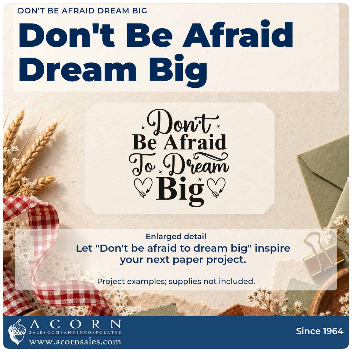 Enlarged detail of the Don't Be Afraid Dream Big Stamp – Self-Inking imprint. The words "Don't be afraid to dream big" appear with small stars and two outlined heart-arrow motifs.