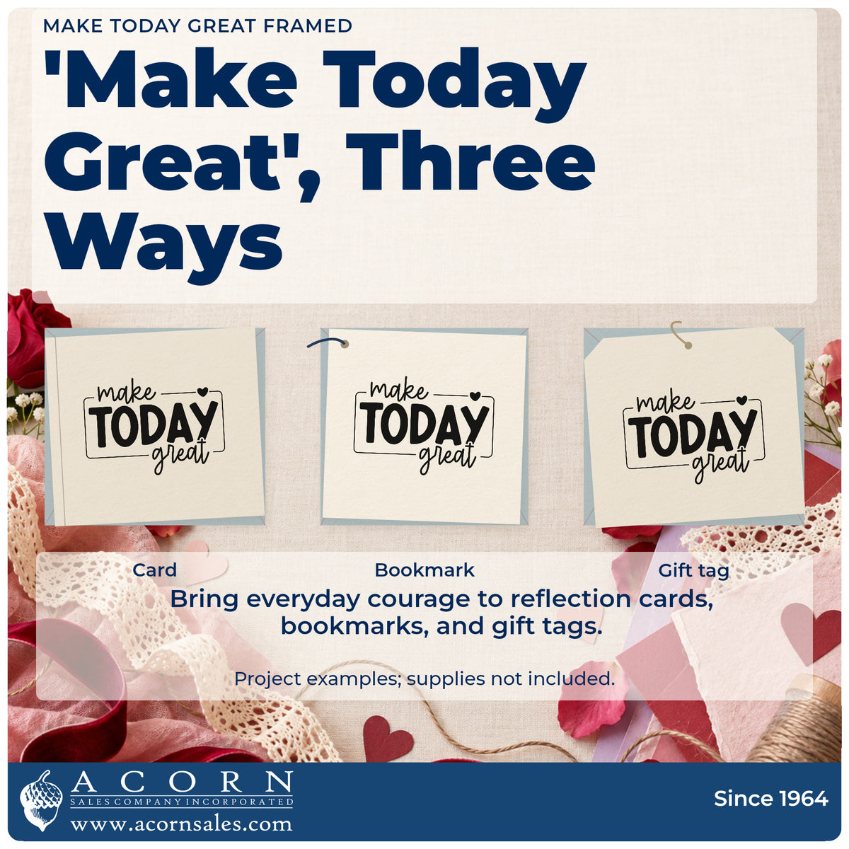 Three project examples made with the Make Today Great Framed With Hearts Craft Stamp – Self-Inking, including desk book sheet.