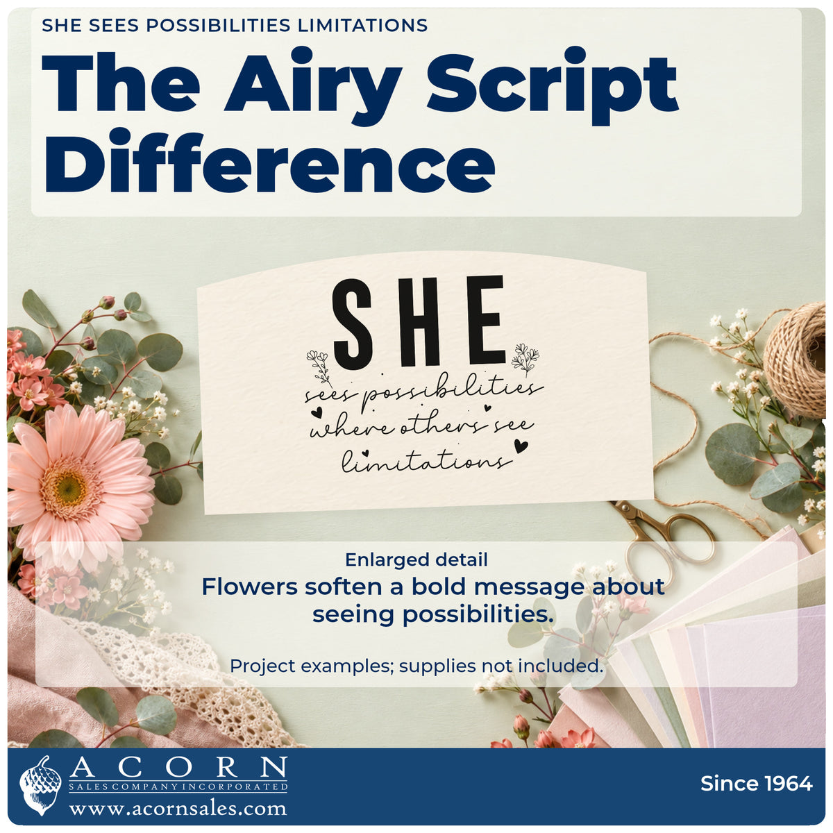 Enlarged detail of the She Sees Possibilities Limitations Stamp – Self-Inking imprint. The phrase "She sees possibilities where others see limitations" appears with bold capitals, fine script, small flowers, and hearts.