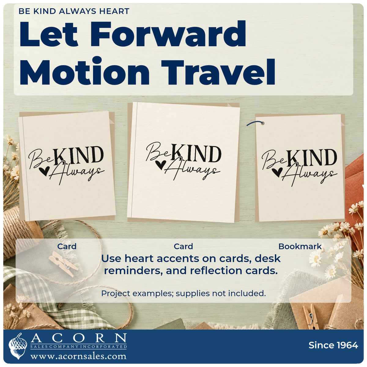 Three project examples made with the Be Kind Always Heart PSI Pre-Inked Stamp, including carpool rota sheet.