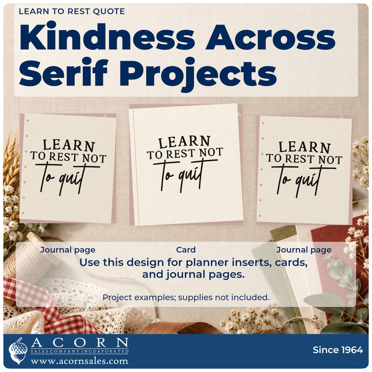 Three project examples made with the Learn To Rest Quote Rubber Stamp – Duo Hand, including taper week sheet.