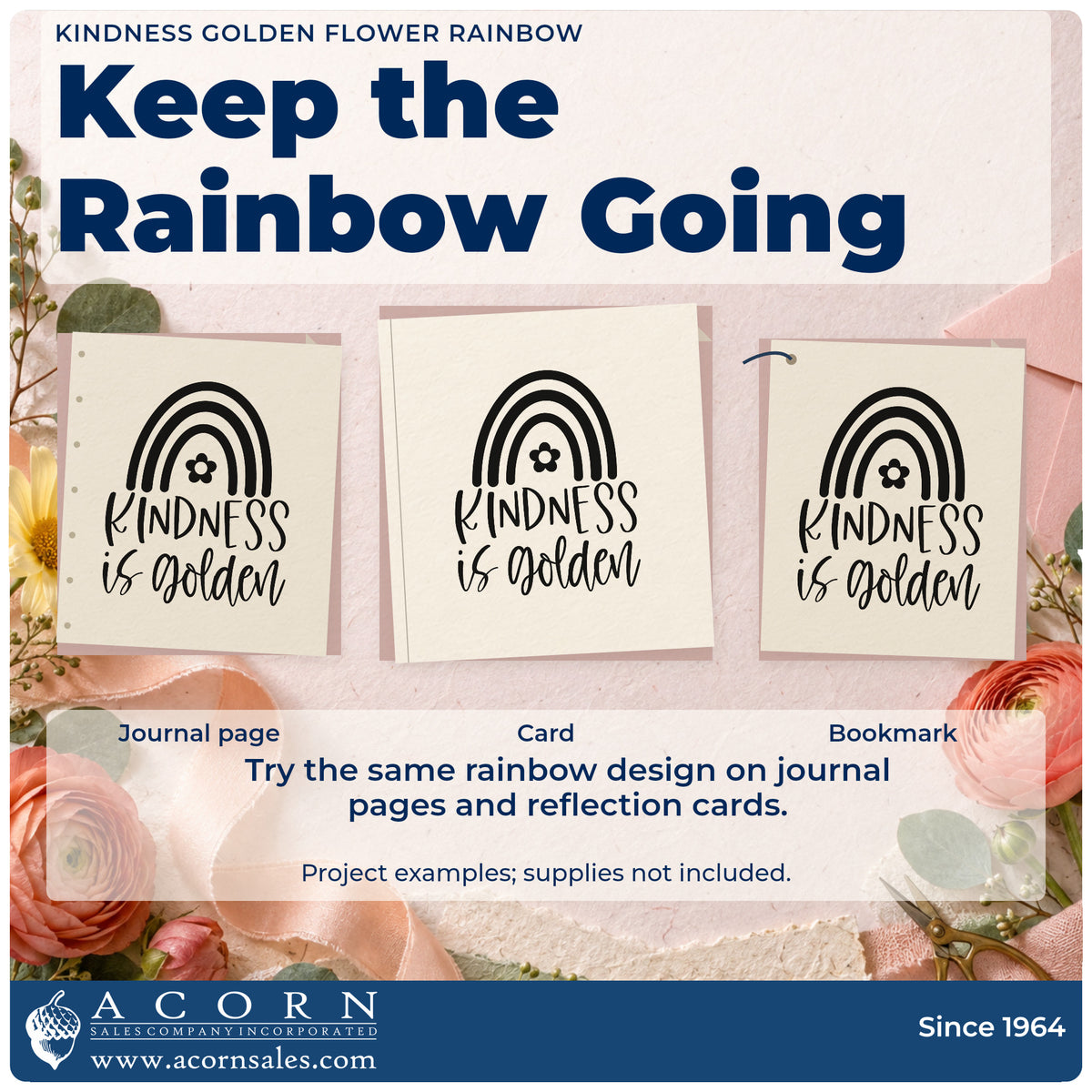 Three project examples made with the Kindness Golden Flower Rainbow Self-Inking Stamp, including buddy rota sheet.
