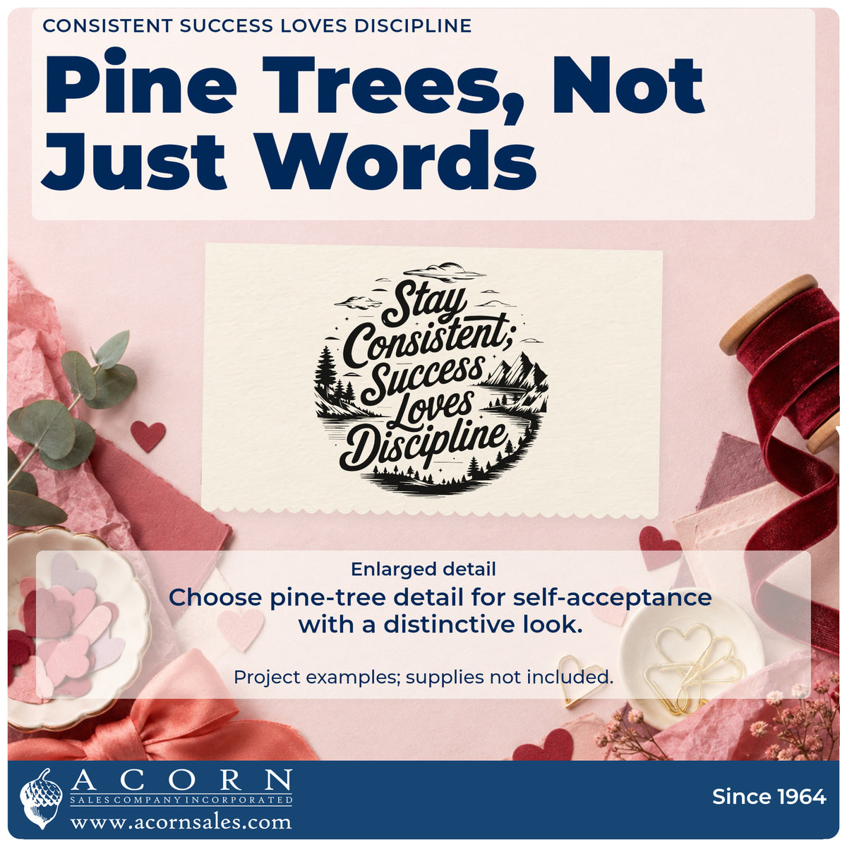 Enlarged detail of the Stay Consistent Success Loves Discipline Rubber Stamp – Wood Handle imprint. Stay Consistent Success Loves Discipline appears over a landscape of mountains, pine trees, and a river.