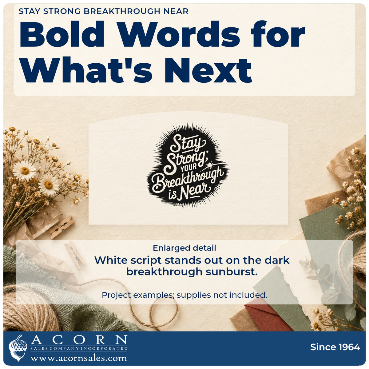 Enlarged detail of the Stay Strong Your Breakthrough Is Near PSI Pre-Inked Stamp imprint. Stay Strong YOUR Breakthrough is Near appears in negative-space script on a dark sunburst shape.