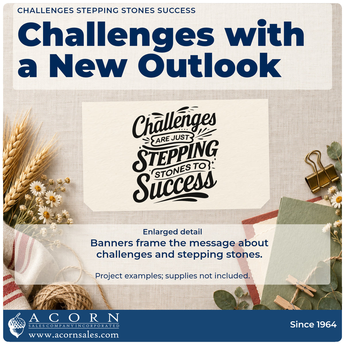 Enlarged detail of the Challenges Stepping Stones Success Slim Pre-Inked Stamp imprint. Challenges ARE JUST STEPPING STONES TO Success appears with banners and decorative strokes.