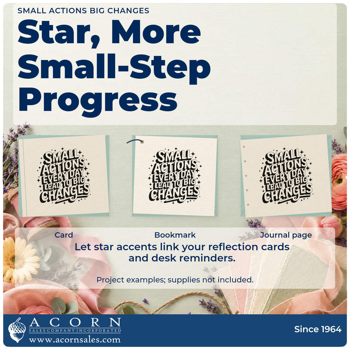 Three project examples made with the Small Actions Every Day Lead To Big Changes Hand Stamp – Duo, including daily frame sheet.