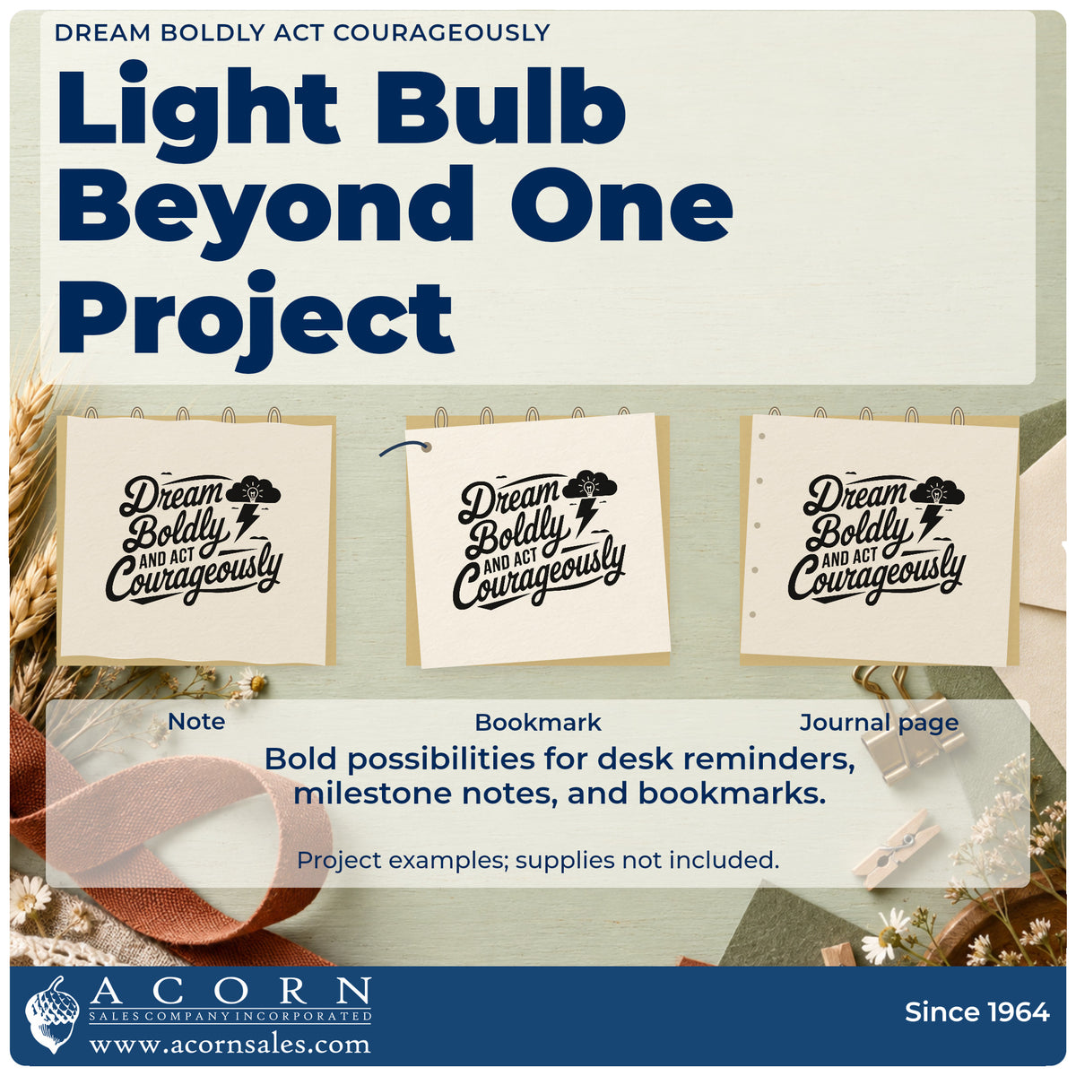 Three project examples made with the PSI Pre-Inked Dream Boldly And Act Courageously Stamp, including reading log sheet.