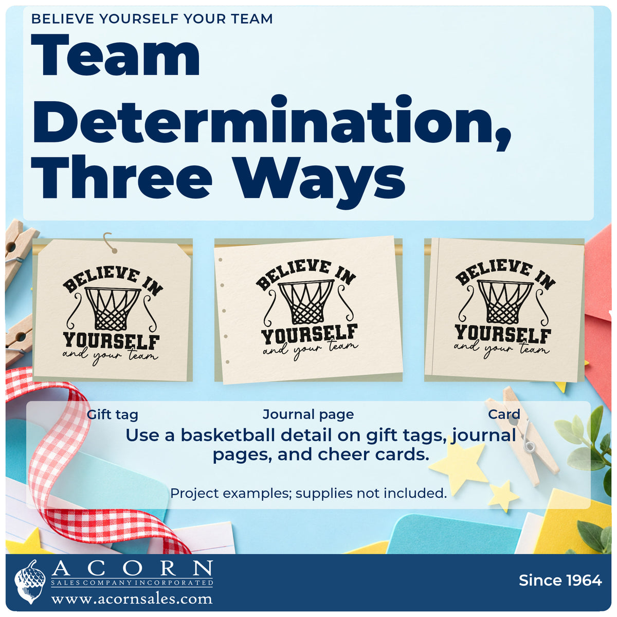 Three project examples made with the Believe In Yourself And Your Team Slim Pre-Inked Stamp, including volunteer rota sheet.