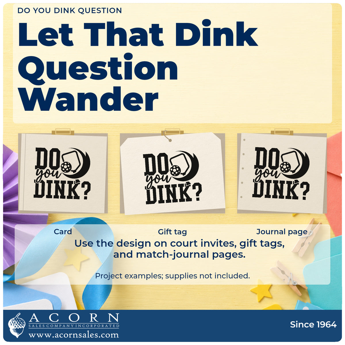 Three project examples made with the Do You Dink Question Slim Pre-Inked Stamp, including sign up sheet.
