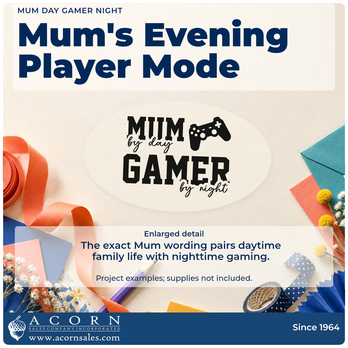 Enlarged detail of the Mum By Day Gamer By Night PSI Pre-Inked Stamp imprint. MUM by day GAMER by night appears beside a game controller.