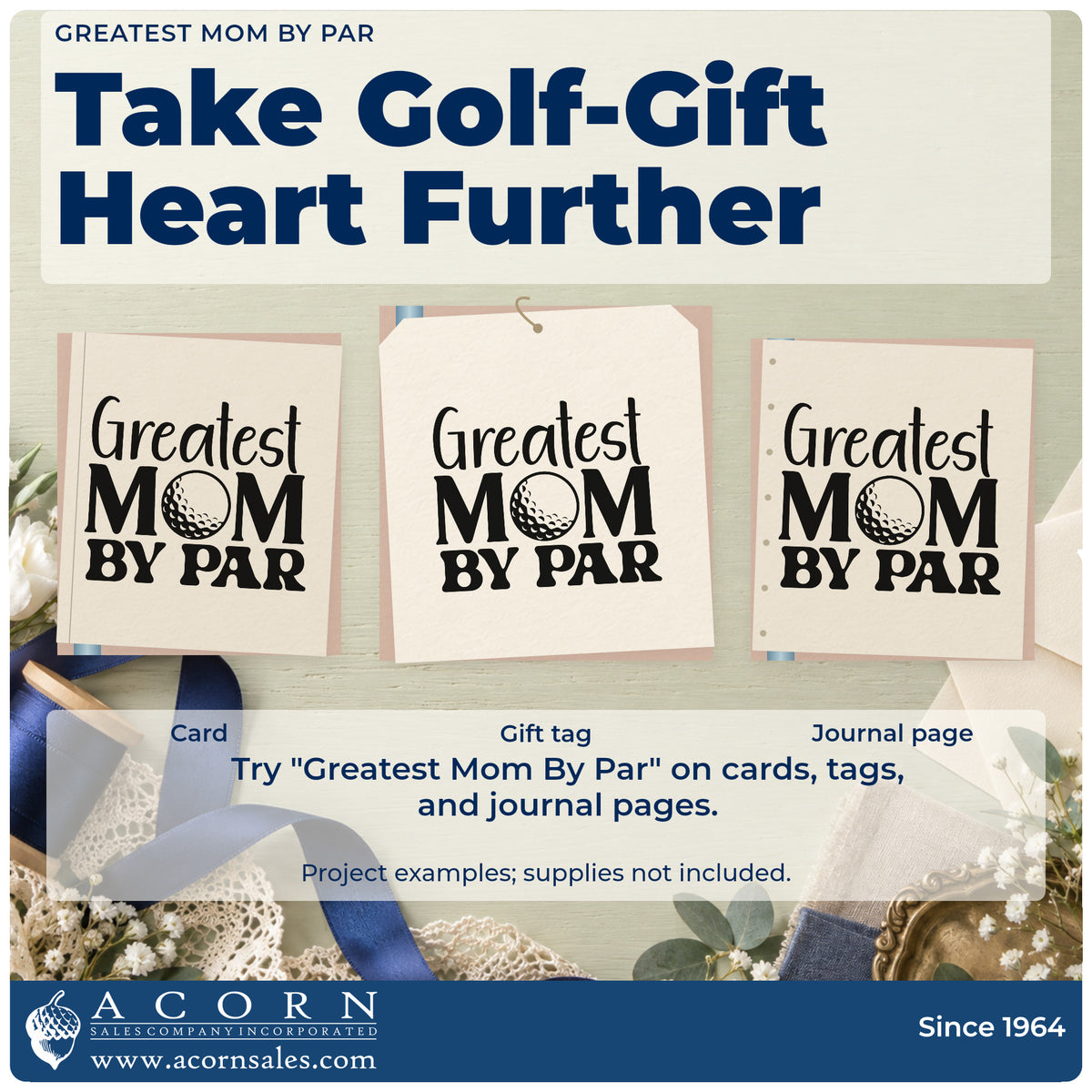 Three project examples made with the Greatest Mom By Par Golf Ball Hand Stamp – Duo, including round wish sheet.