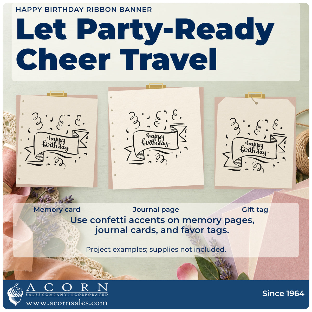 Three project examples made with the Happy Birthday Ribbon Banner Rubber Stamp – Duo Hand, including print run sheet.
