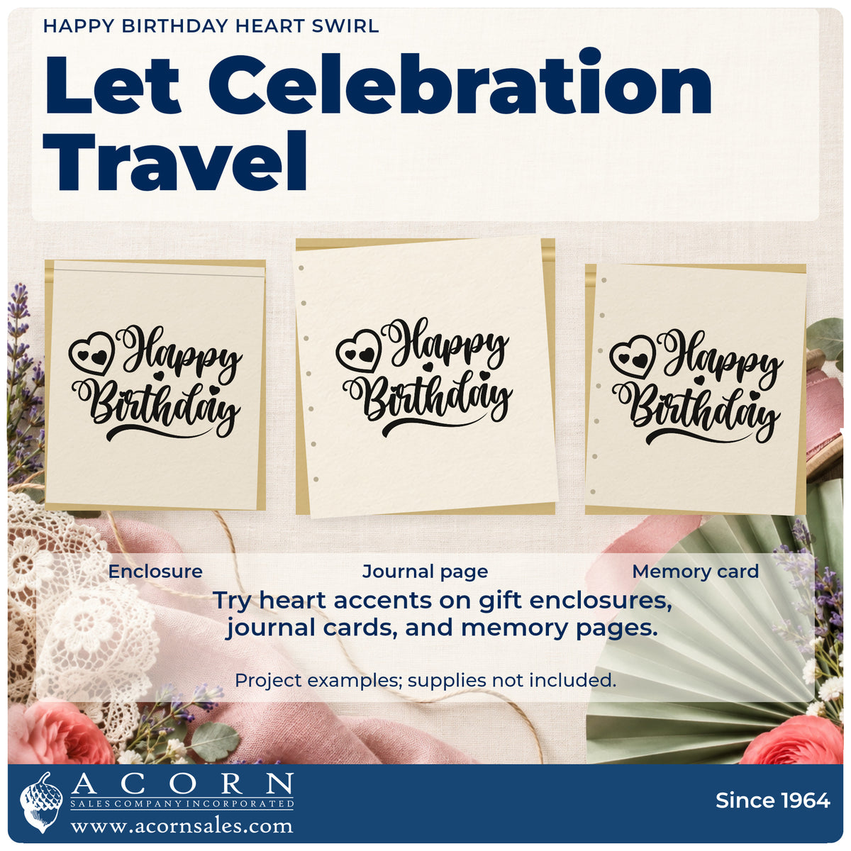 Three project examples made with the Happy Birthday Curled Heart Script Pre-Inked Stamp – PSI, including respite plan sheet.
