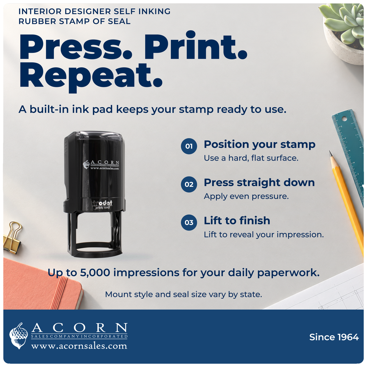 Interior designer self-inking stamp: position, press and lift. Mount and seal size vary by state.