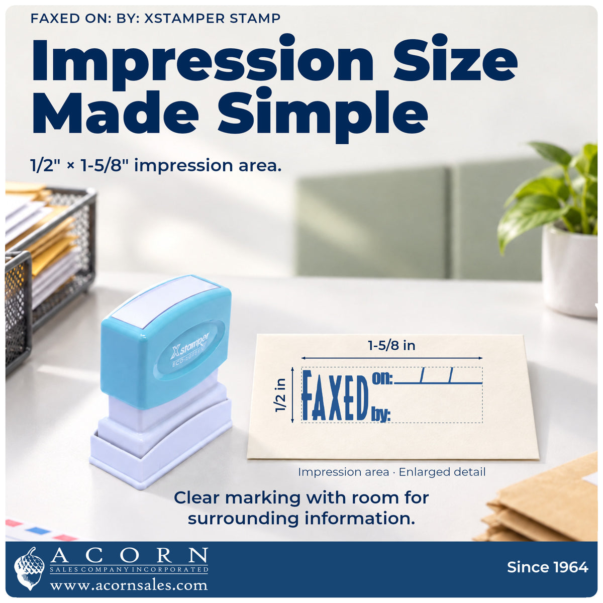 Impression size guide: the "Faxed on: by:" imprint measures 1/2 x 1-5/8 in