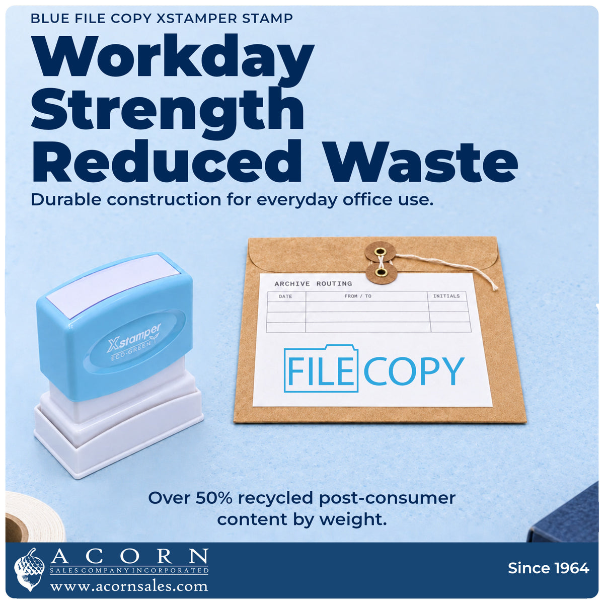 Features of the Blue File Copy Stamp: pre-inked Xstamper 1821, 1-5/8 x 1/2 in imprint