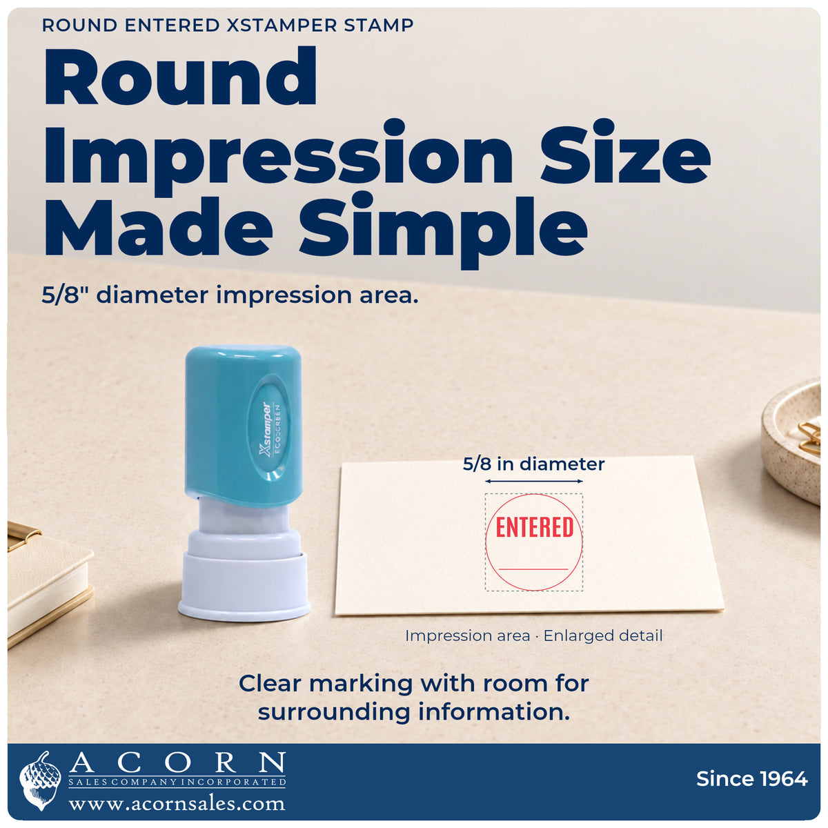 Impression size guide: the "Entered" imprint measures 5/8 in diameter