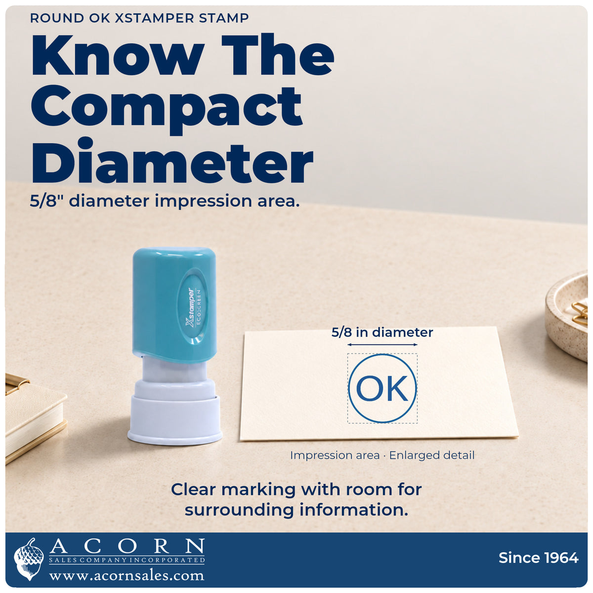 Impression size guide: the "OK" imprint measures 5/8 in diameter