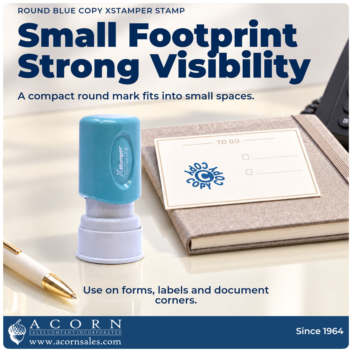 Features of the Round Blue Copy Document Stamp: pre-inked Xstamper 11422, 5/8 in diameter imprint