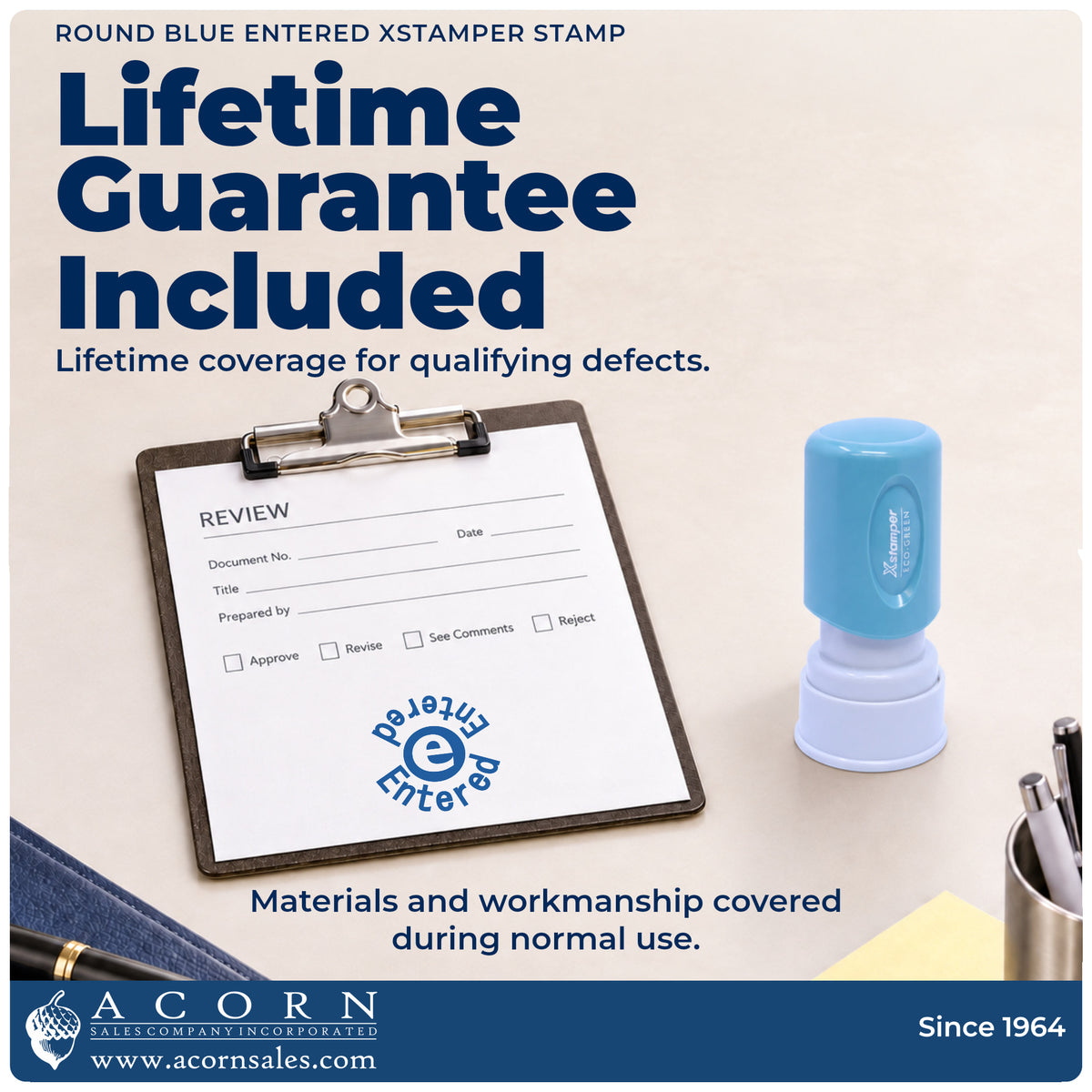 Lifetime guarantee graphic shown with the Xstamper Entered Data Entry Stamp – Round Blue Pre-Inked from Acorn Sales