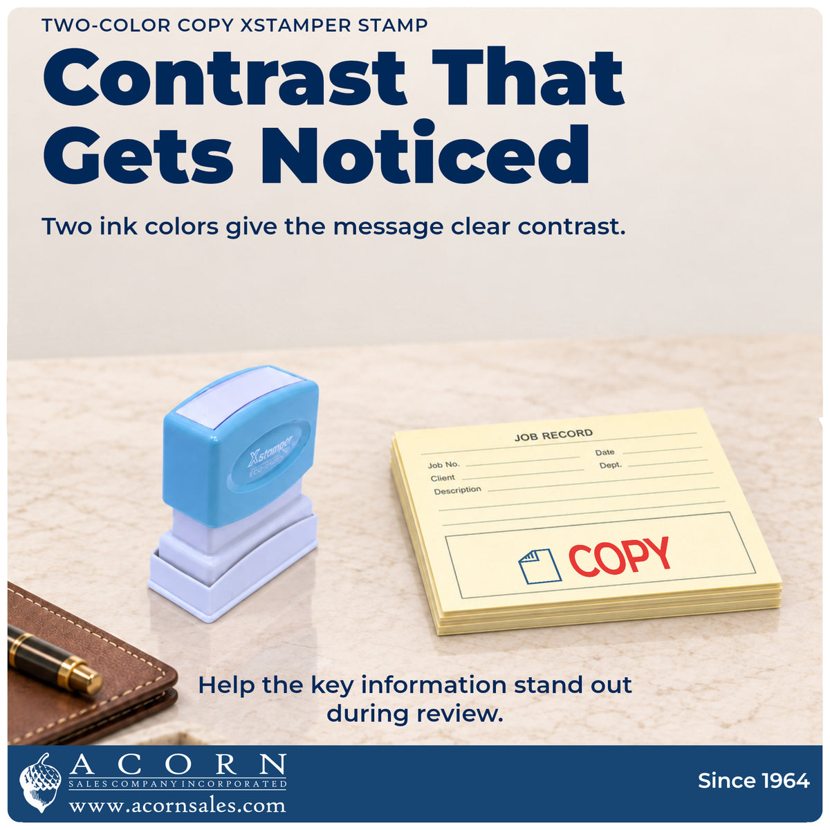 Features of the Copy Stamp: pre-inked Xstamper 2022, 1-5/8 x 1/2 in imprint