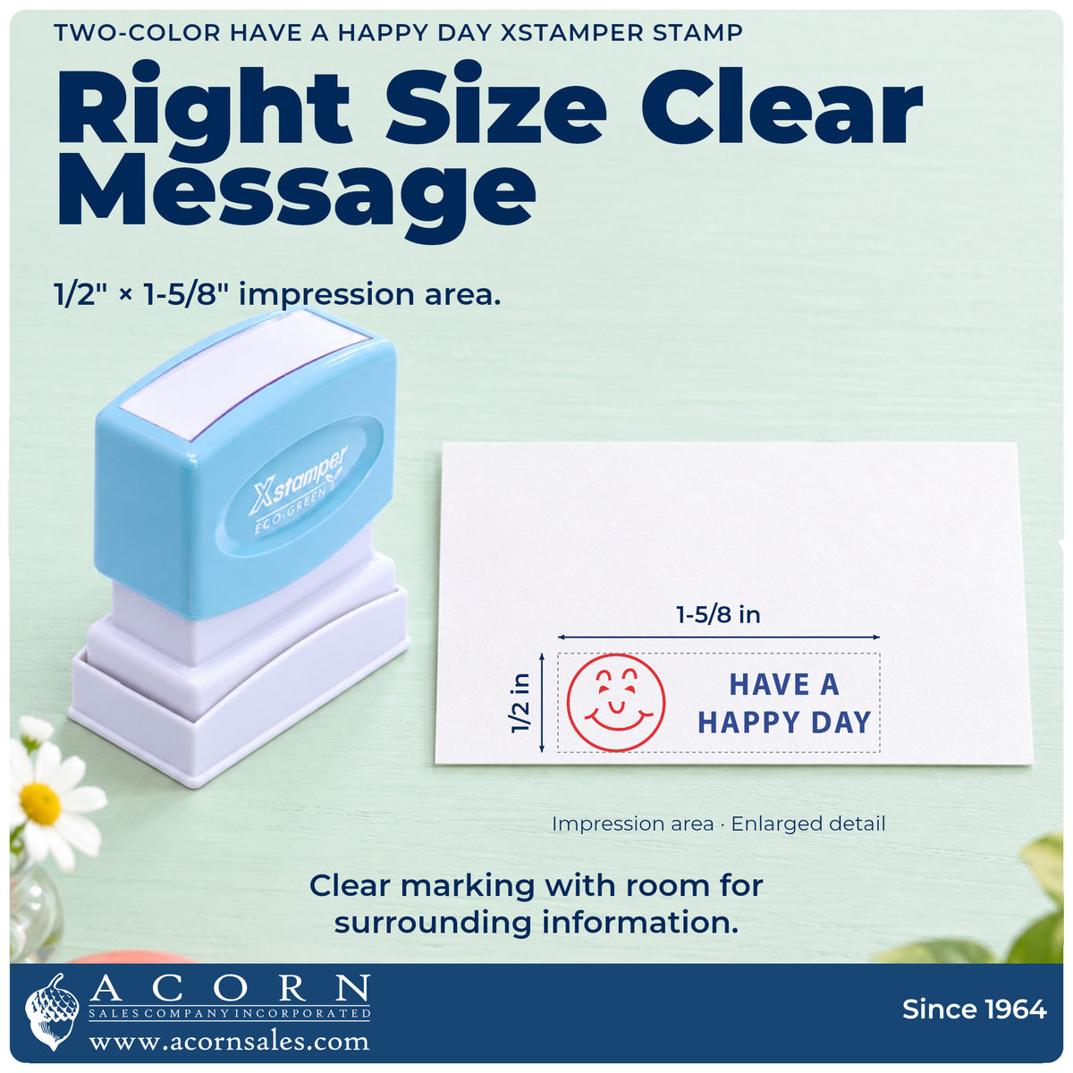Impression size guide: the "Have a happy day" imprint measures 1-5/8 x 1/2 in