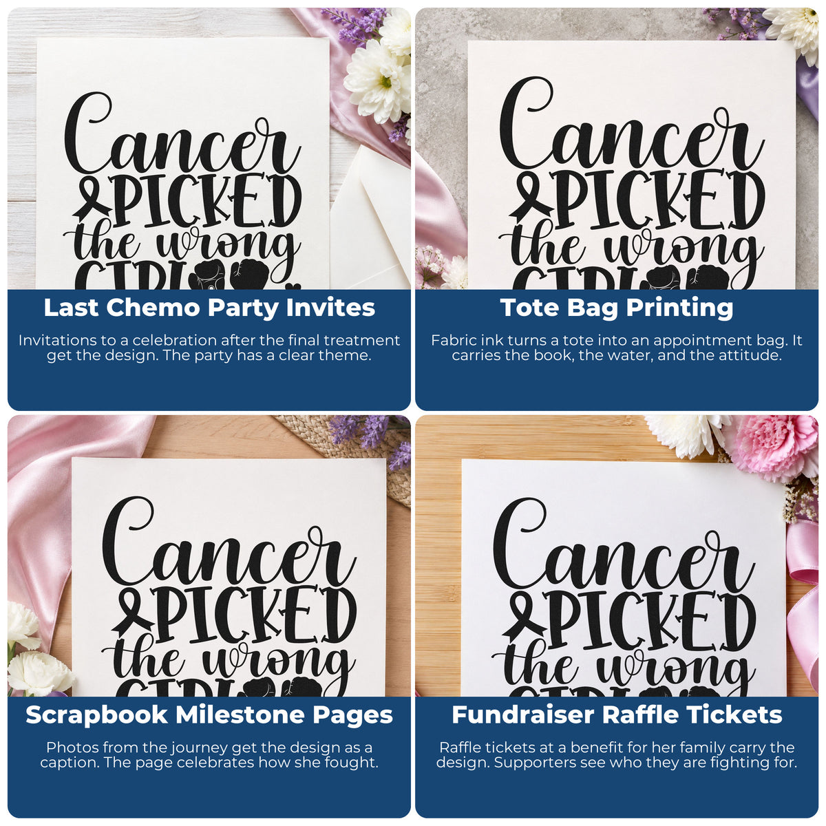 Four ways to use the Cancer Picked The Wrong Girl Wood Handle Stamp: last chemo party invites, tote bag printing, scrapbook milestone pages and fundraiser raffle tickets.