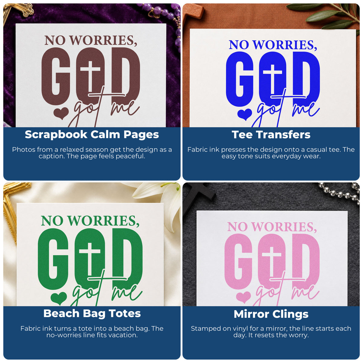 Four ways to use the No Worries God Got Me With Cross Wood-Mounted Rubber Stamp: scrapbook calm pages, tee transfers, beach bag totes and mirror clings.