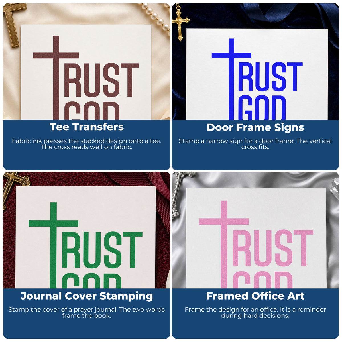 Four ways to use the Trust God PSI Pre-Inked Stamp: tee transfers, door frame signs, journal cover stamping and framed office art.