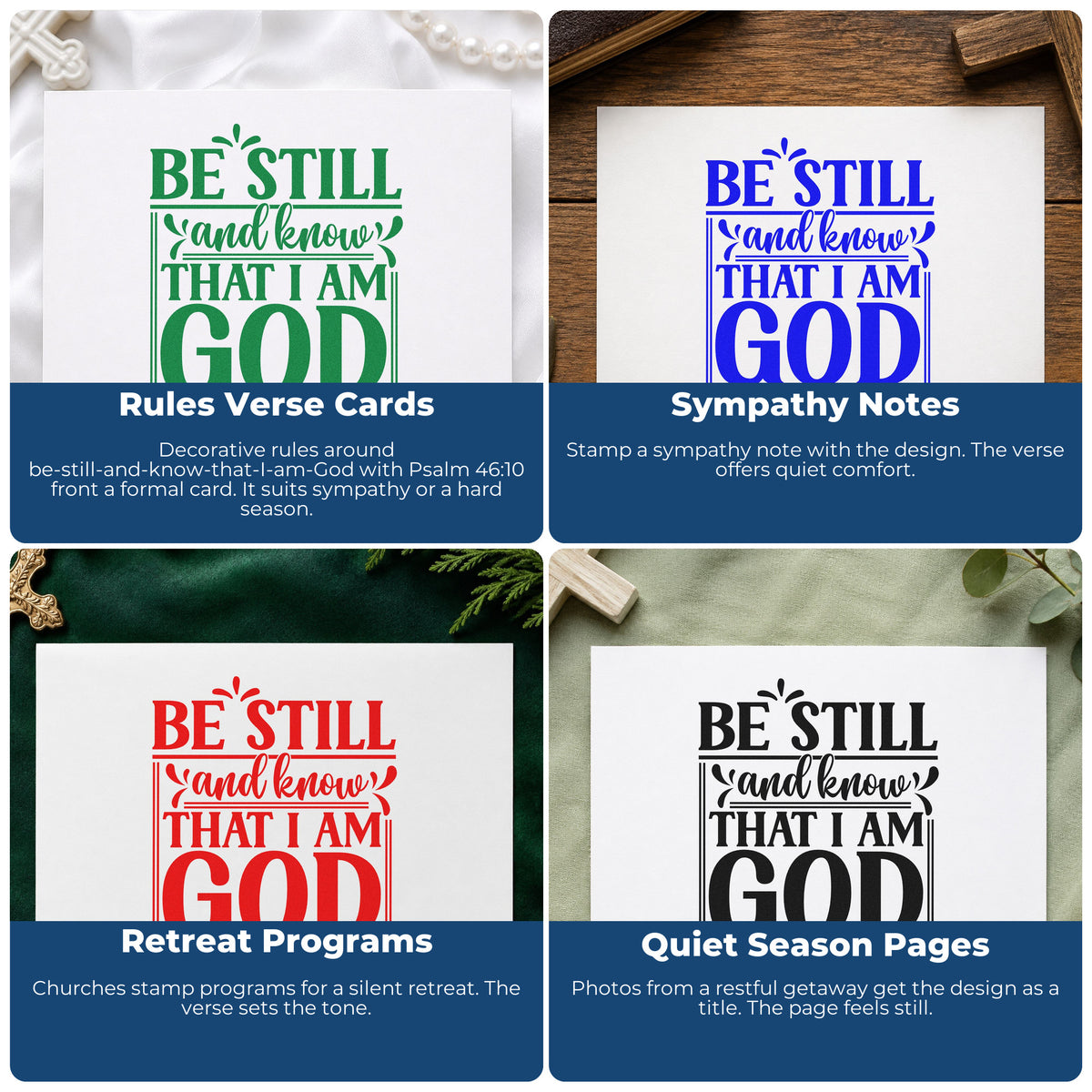 Four ways to use the Self-Inking Be Still And Know That I Am God Stamp: rules verse cards, sympathy notes, retreat programs and quiet season pages.
