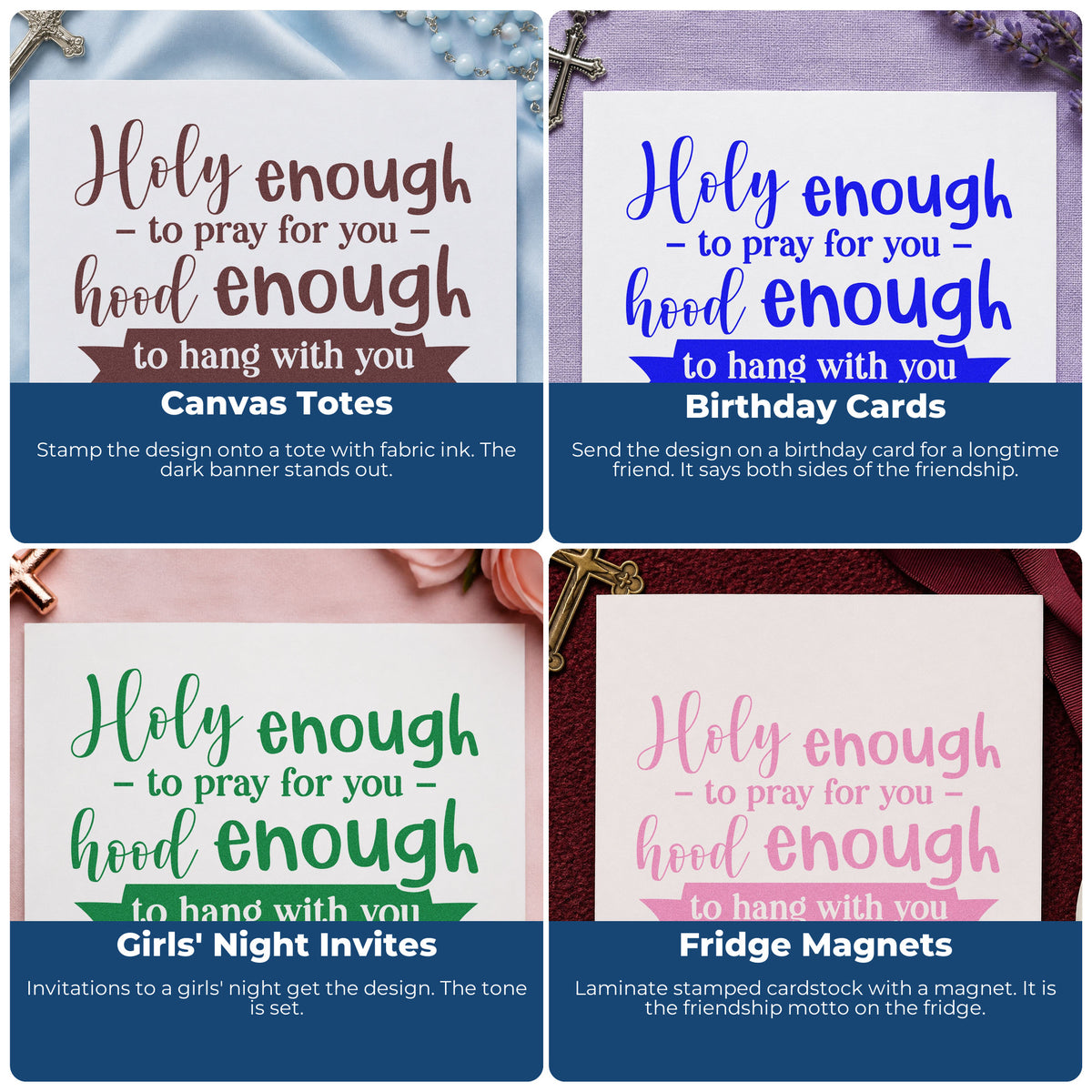 Four ways to use the Holy Enough Hood Enough Rubber Stamp – Wood Handle: canvas totes, birthday cards, girls' night invites and fridge magnets.