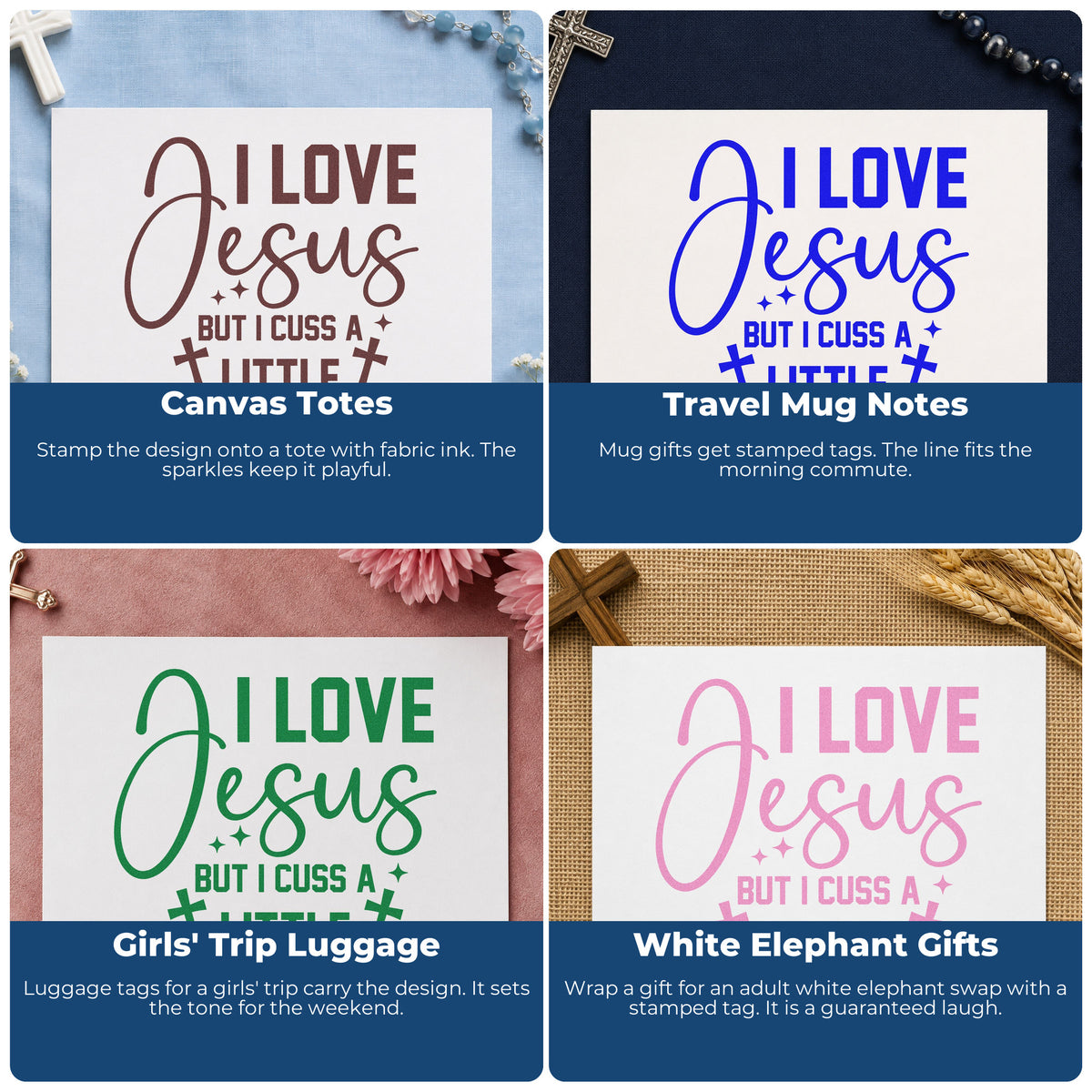 Four ways to use the I Love Jesus But I Cuss A Little Compact Pre-Inked Stamp – Slim: canvas totes, travel mug notes, girls' trip luggage and white elephant gifts.