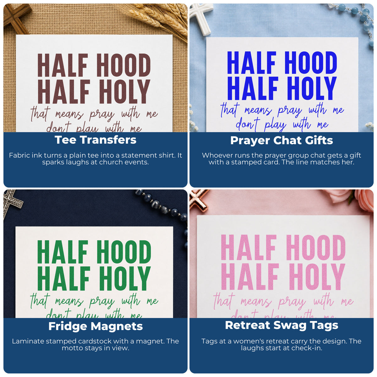 Four ways to use the Half Hood Half Holy Script Lettering Rubber Stamp – Wood Handle: tee transfers, prayer chat gifts, fridge magnets and retreat swag tags.