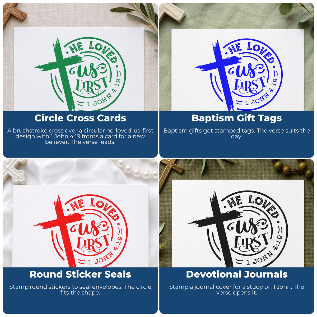 Four ways to use the He Loved Us First Badge Wood Handle Stamp: circle cross cards, baptism gift tags, round sticker seals and devotional journals.