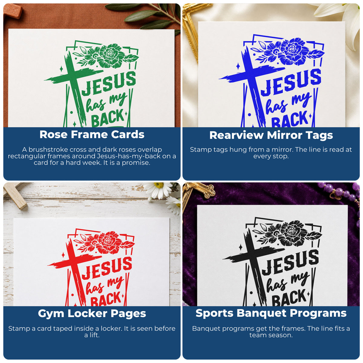 Four ways to use the Jesus Has My Back Rose Framed Lettering Rubber Stamp – Wood Handle: rose frame cards, rearview mirror tags, gym locker pages and sports banquet programs.