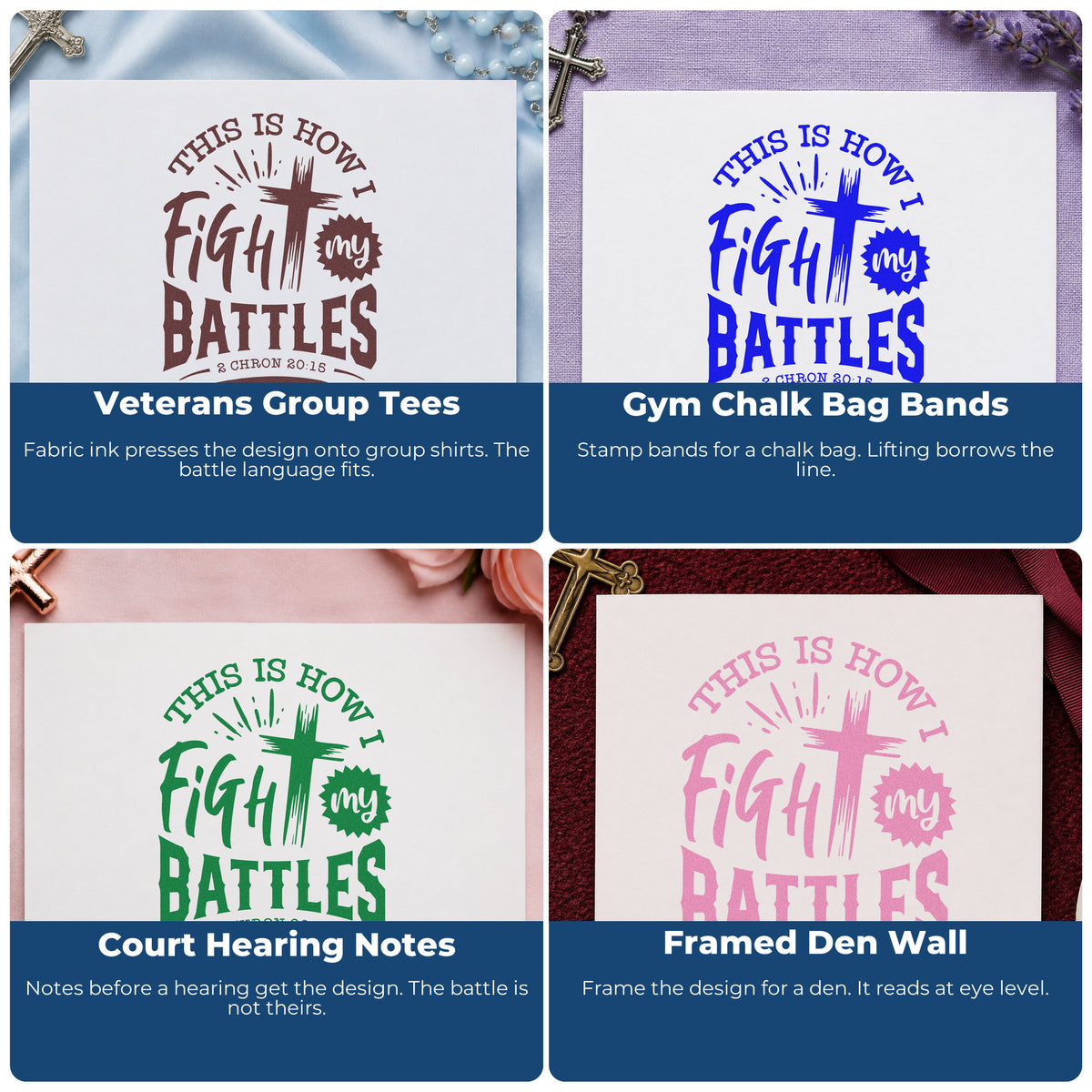 Four ways to use the Fight My Battles Cross Craft Stamp – Self-Inking: veterans group tees, gym chalk bag bands, court hearing notes and framed den wall.