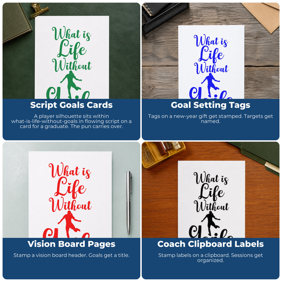 Four ways to use the Vintage Pro What Is Life Without Goals Premium Wooden Stamp: script goals cards, goal setting tags, vision board pages and coach clipboard labels.