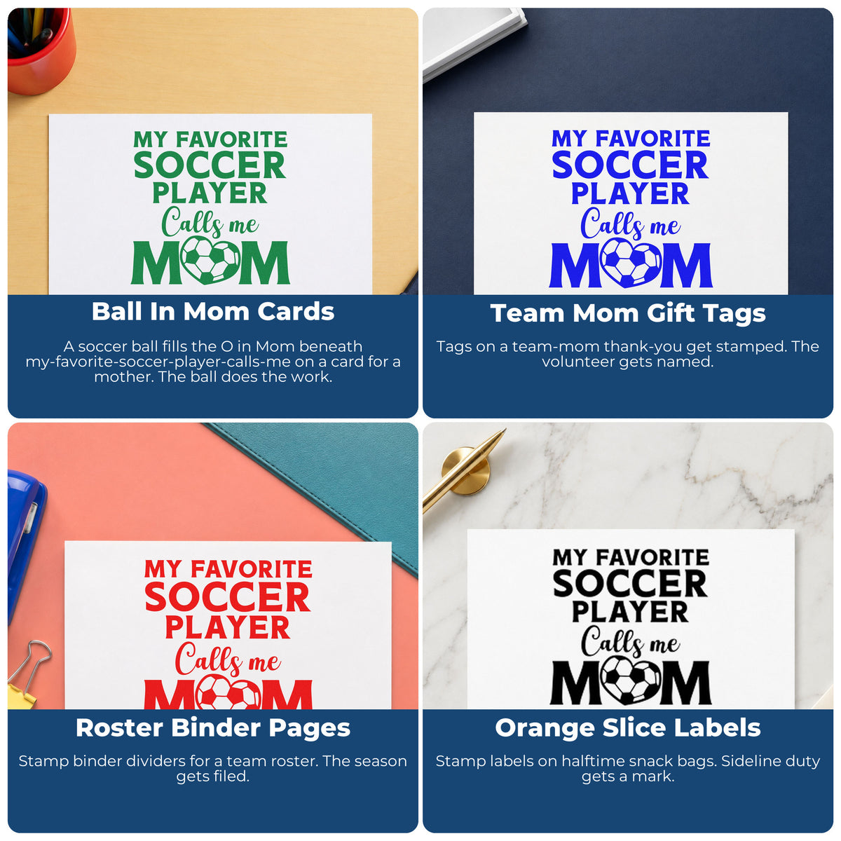 Four ways to use the Soccer Mom Favorite Player Lettering Self-Inking Stamp: ball in mom cards, team mom gift tags, roster binder pages and orange slice labels.