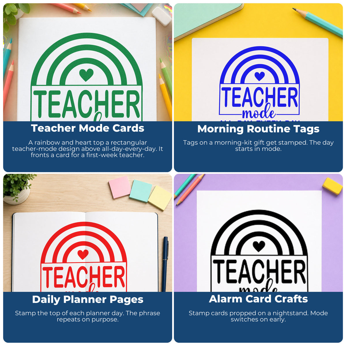 Four ways to use the Teacher Mode Rainbow Pre-Inked Stamp – PSI: teacher mode cards, morning routine tags, daily planner pages and alarm card crafts.