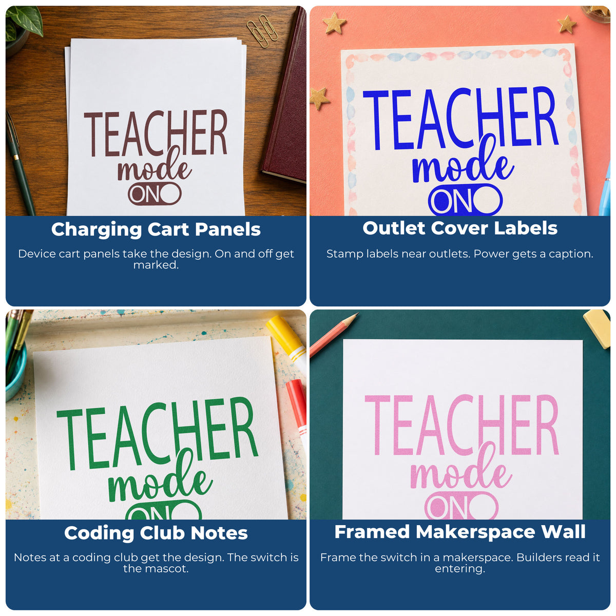 Four ways to use the Teacher Mode On Script Lettering Pre-Inked Stamp – Slim: charging cart panels, outlet cover labels, coding club notes and framed makerspace wall.