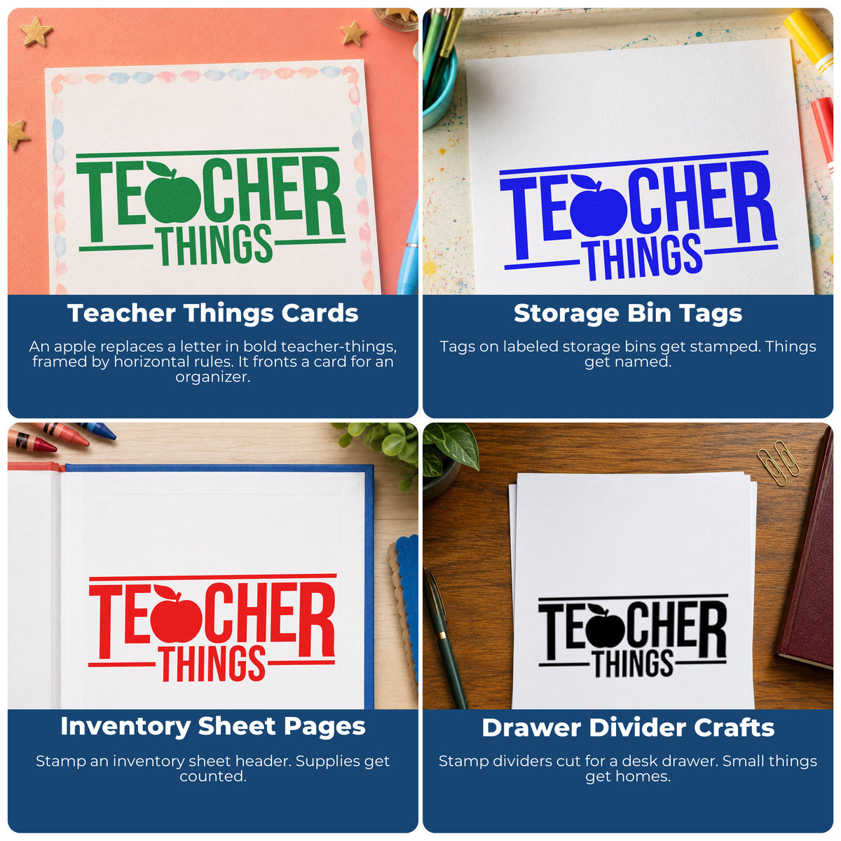 Four ways to use the Teacher Things Pre-Inked Stamp – PSI: teacher things cards, storage bin tags, inventory sheet pages and drawer divider crafts.