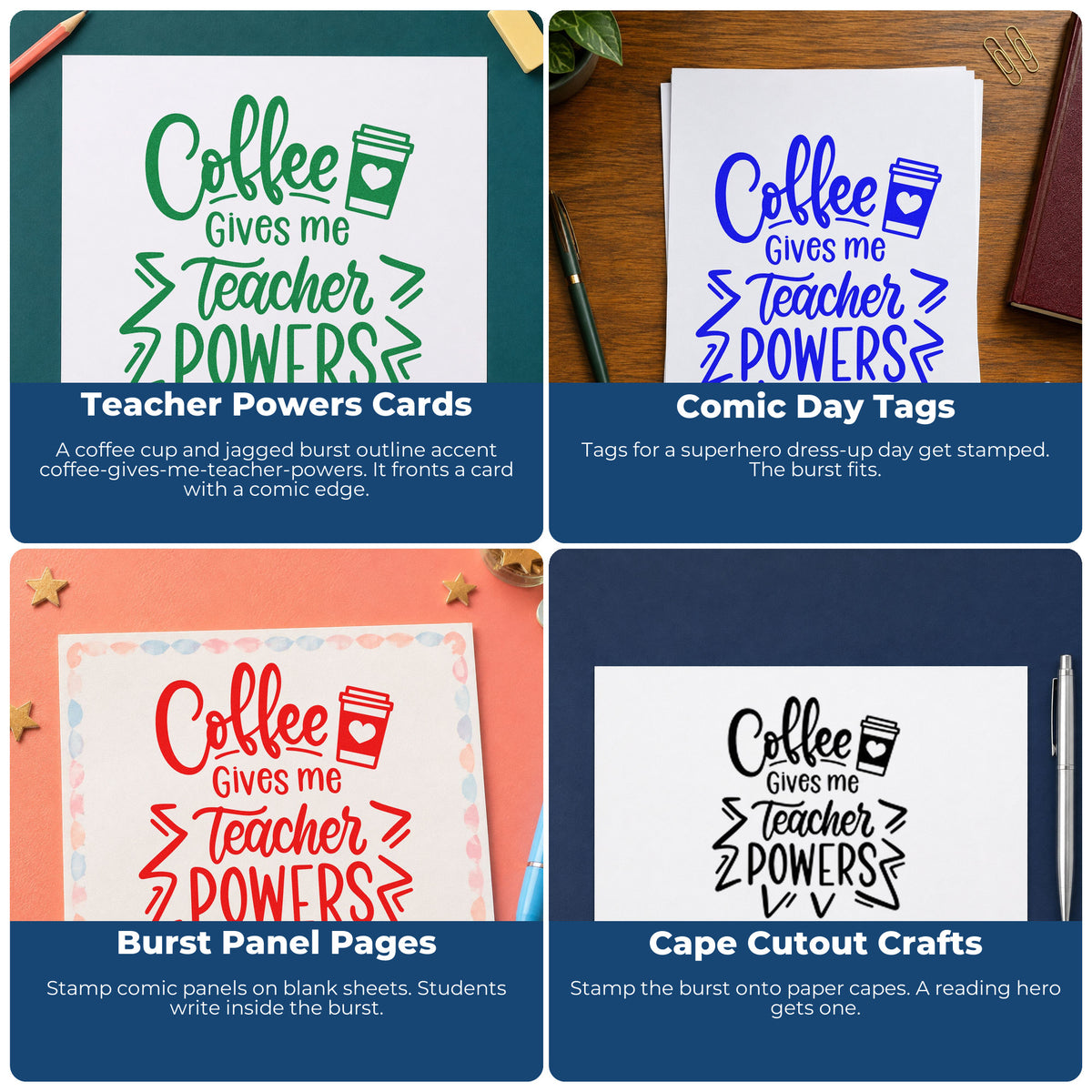 Four ways to use the Slim Pre-Inked Coffee Gives Me Teacher Powers Stamp: teacher powers cards, comic day tags, burst panel pages and cape cutout crafts.