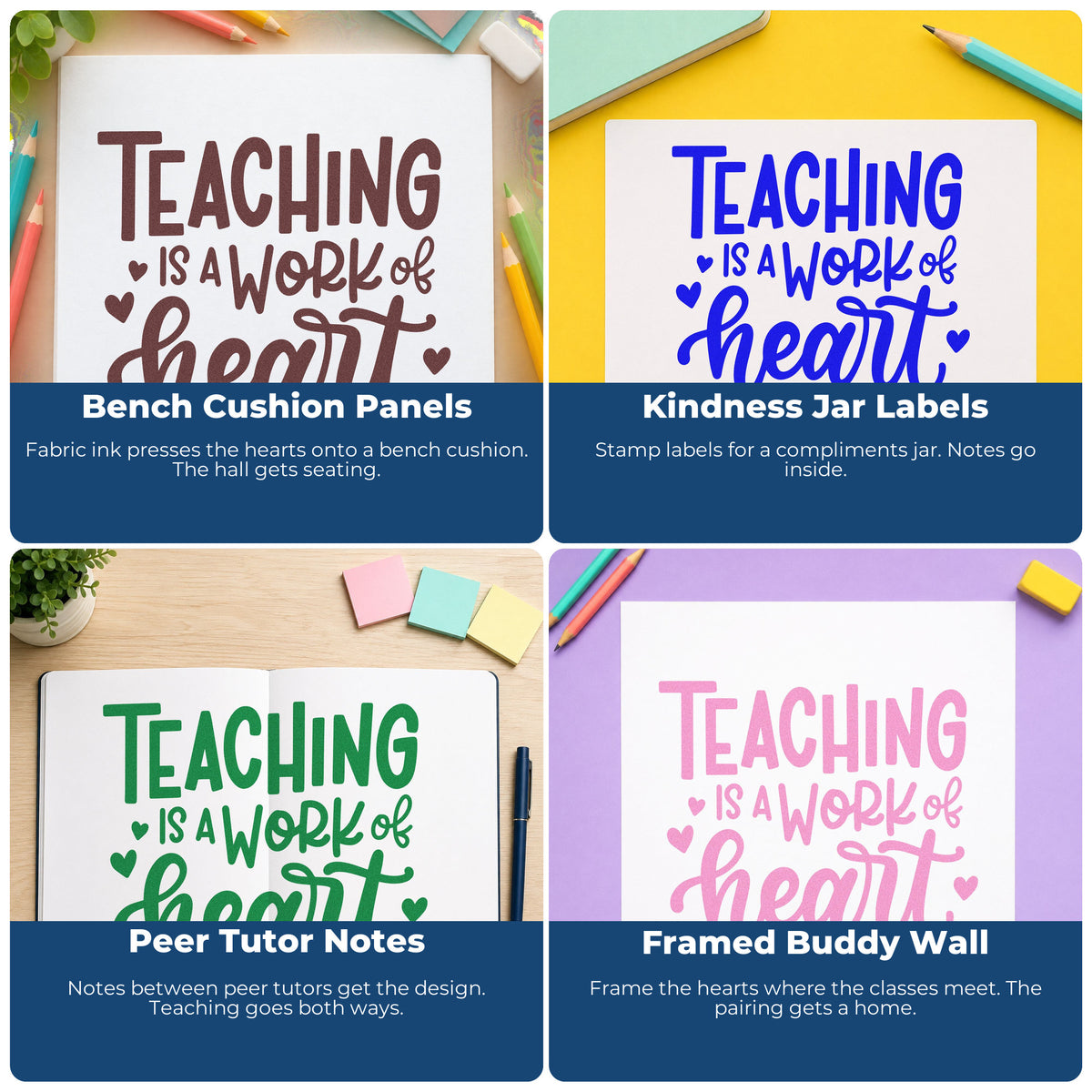 Four ways to use the Teaching Is A Work Of Heart Pre-Inked Stamp – PSI: bench cushion panels, kindness jar labels, peer tutor notes and framed buddy wall.