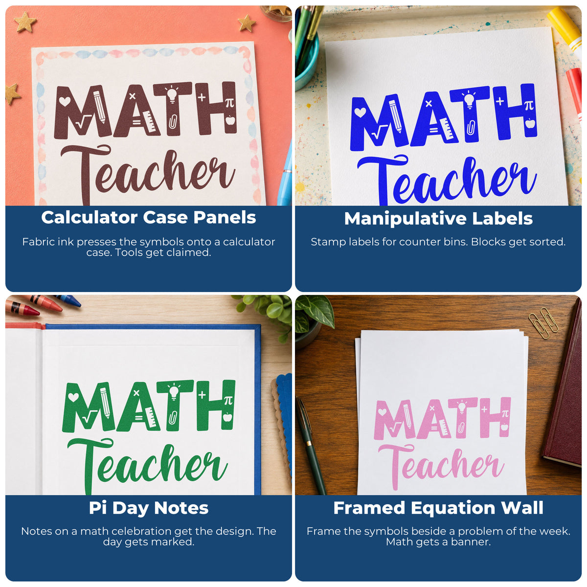 Four ways to use the Math Teacher Wood Handle Stamp: calculator case panels, manipulative labels, pi day notes and framed equation wall.