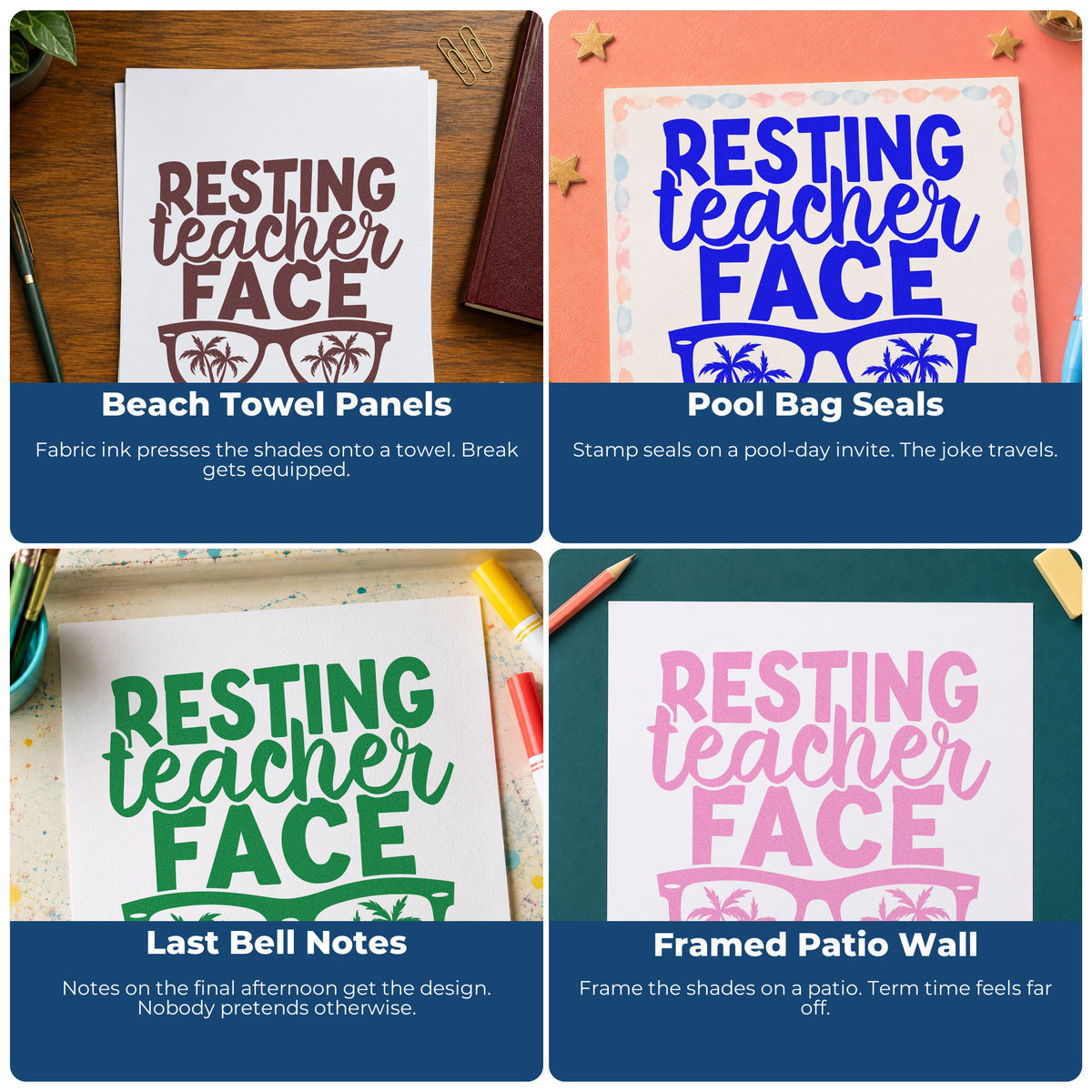 Four ways to use the Resting Teacher Face Sunglasses Rubber Stamp – Wood Handle: beach towel panels, pool bag seals, last bell notes and framed patio wall.