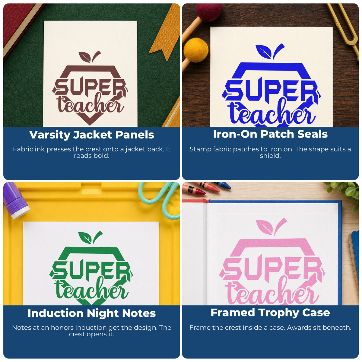 Four ways to use the Slim Pre-Inked Super Teacher Shield Stamp: varsity jacket panels, iron-on patch seals, induction night notes and framed trophy case.