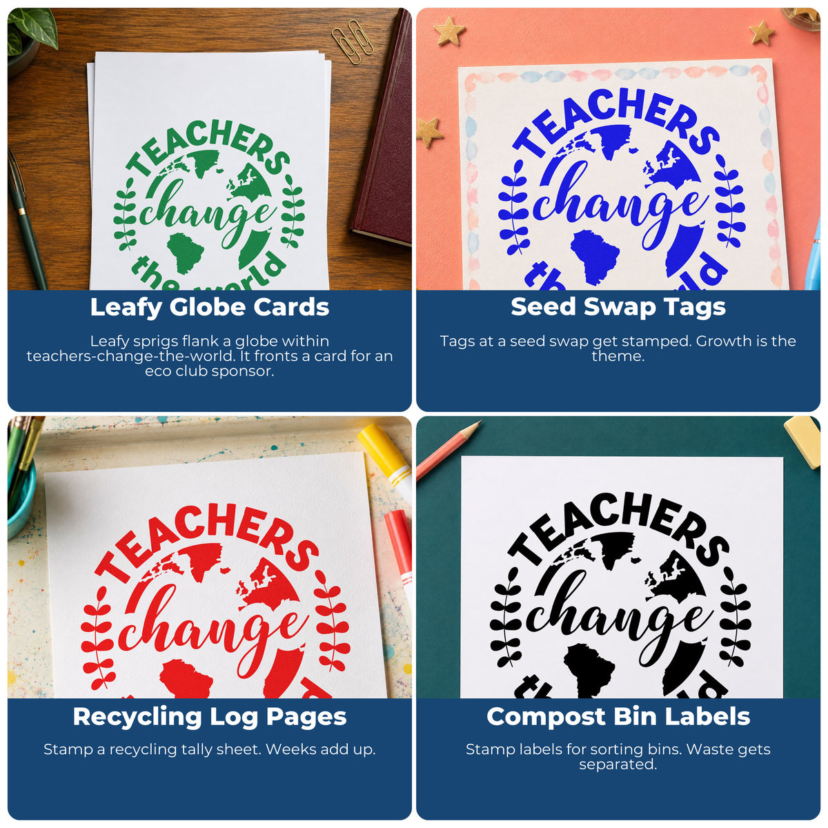 Four ways to use the Pre-Inked Teachers Change World Globe Botanical Sprig Stamp – PSI: leafy globe cards, seed swap tags, recycling log pages and compost bin labels.