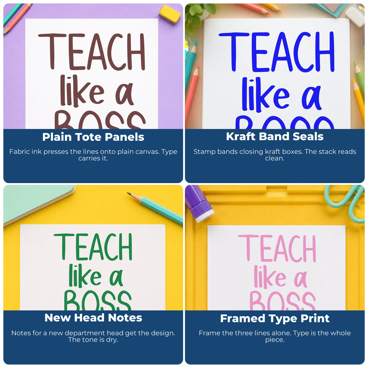 Four ways to use the Duo Hand Teach Like A Boss Stacked Lettering Rubber Stamp: plain tote panels, kraft band seals, new head notes and framed type print.