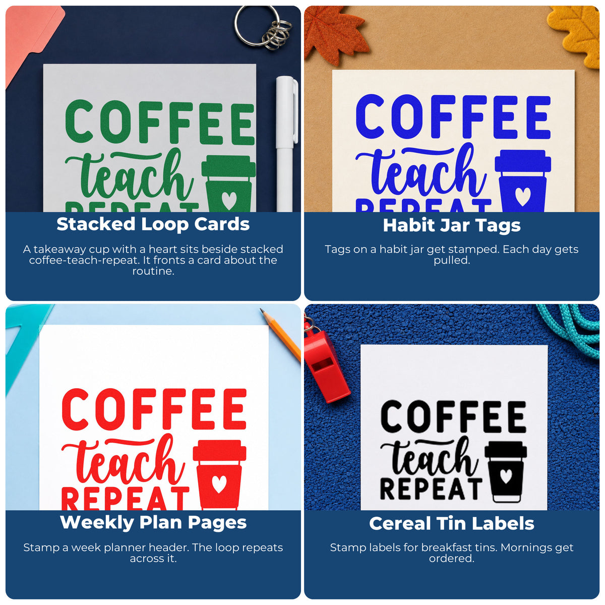 Four ways to use the Coffee Teach Repeat Cup Slim Pre-Inked Stamp: stacked loop cards, habit jar tags, weekly plan pages and cereal tin labels.