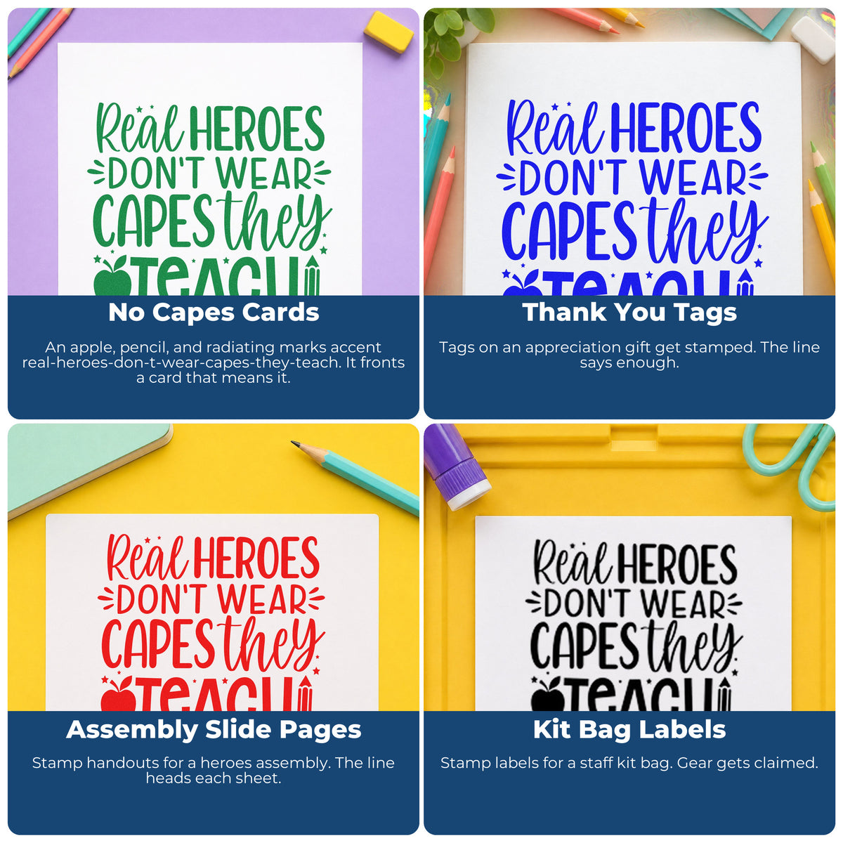 Four ways to use the Real Heroes Teach Stamp – Self-Inking: no capes cards, thank you tags, assembly slide pages and kit bag labels.